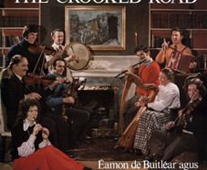 Eamon De Buitlear Agus Ceoltoiri Laighean - The Crooked Road LP 1973