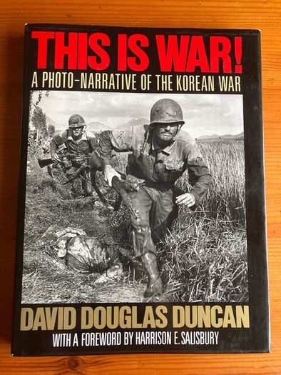 War Book: 'This Is War! A Photo-Narrative Of The Korean War'