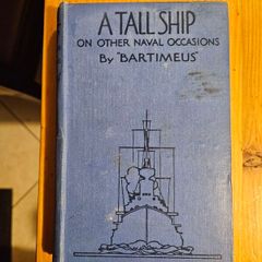 A Tall Ship On Other Naval Occasions. By "bartimeus. First Edition 1915 Hardback In Good Condition.