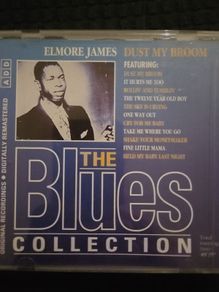 Elmore James. Dust My Broom. The Blues Collection.