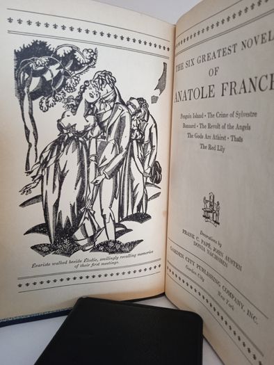 The Six Greatest Novels of Anatole France: Penguin Island, The Crime of Sylvestre Bonnards, The Revolt of the Angels, The Gods are Athirst, Thais, and The Red Lily. Decorations by Frank C. Paper, John Austen and Donia Nachshen (HQ86)