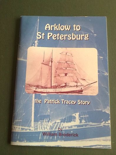 Arklow to St. Petersburg The Patrick Tracey story Ireland Irish