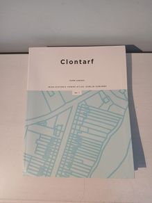 Clontarf - Irish Historic Town Atlas: Dublin Suburbs by Colm Lennon