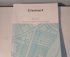 Clontarf - Irish Historic Town Atlas: Dublin Suburbs by Colm Lennon