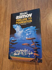 Isaac Asimov - Prelude To Foundation - First Edition