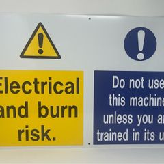 Health and Safety sign measuring 610mm x 405mm with Electrical and burn risk & Do not use this machine unless you are trained in its use on aluminum