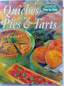 Quiches, Pies And Tarts