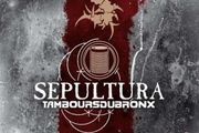 Sepultura &amp; Les Tambours Du Bronx  TAMBOURSDUARONX Metal Veins