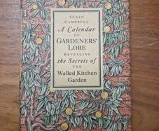 a calander of gardeners lore by susan campbell