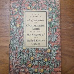 a calander of gardeners lore by susan campbell