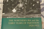 The Northern IRA and the Early Years Of Partition, 1920-1922 by Robert Lynch