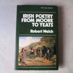 Irish Poetry From Moore To Yeats