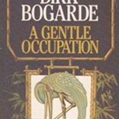 A Gentle Occupation - Dirk Bogarde - Fiction