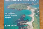 Ireland - Our Island Home - Kevin Dwyer