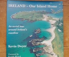 Ireland - Our Island Home - Kevin Dwyer