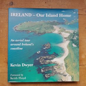 Ireland - Our Island Home - Kevin Dwyer