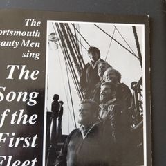 The Portsmouth shanty men sing the Sing of the first fleet 7" vinyl single