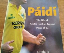 Paidi The Life of Gaelic Football Legend Paidi O Se (Sean Potts)