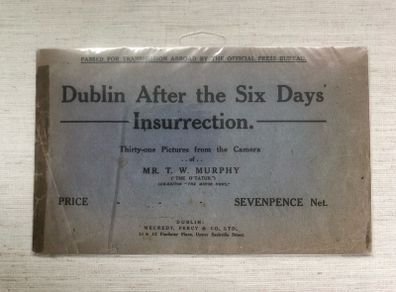 Easter Rising 1916 - Dublin After the Six Days Insurrection