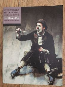 The Oxfird Illustrated History of the Theatre