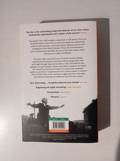 A Nation and Not a Rabble - The Irish Revolution 1913 - 1923 by Diarmaid Ferriter