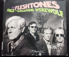 The Fleshtones - Face of the Screaming Werewolf CD
