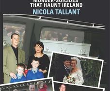 Flesh & Blood: Familicides And Murder-Suicides That Haunt Ireland by Nicola Tallant - RARE Paperback