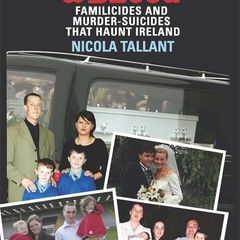 Flesh & Blood: Familicides And Murder-Suicides That Haunt Ireland by Nicola Tallant - RARE Paperback