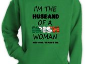 I'm The Husband Of A Irish Woman Nothing Scares Me Funny Hoodie
