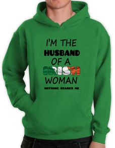 I'm The Husband Of A Irish Woman Nothing Scares Me Funny Hoodie