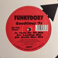 Funkydory - Good Time '96 Mixes - Labello Dance - Tony De Vit Hardhouse Remix! Absolutely BANGIN' 90s HOUSE! Near MINT!!