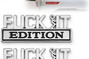 2 Pcs FUCK IT Edition Emblem, Funny 3D Metal Car Stickers, Car Fender Badge Decals for Auto lovers, Universal Vehicle Exterior Accessories for Truck SUV Motorcycle Bike