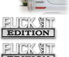2 Pcs FUCK IT Edition Emblem, Funny 3D Metal Car Stickers, Car Fender Badge Decals for Auto lovers, Universal Vehicle Exterior Accessories for Truck SUV Motorcycle Bike