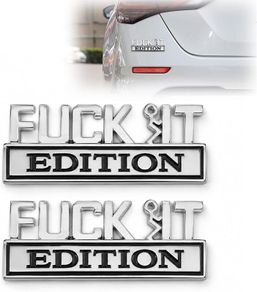 2 Pcs FUCK IT Edition Emblem, Funny 3D Metal Car Stickers, Car Fender Badge Decals for Auto lovers, Universal Vehicle Exterior Accessories for Truck SUV Motorcycle Bike