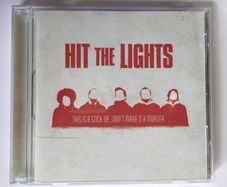 Hit The Lights [2006] This Is A Stick Up... Don't Make It A Murder  (CD Album)