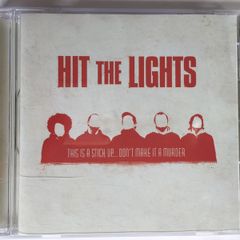 Hit The Lights [2006] This Is A Stick Up... Don't Make It A Murder  (CD Album)