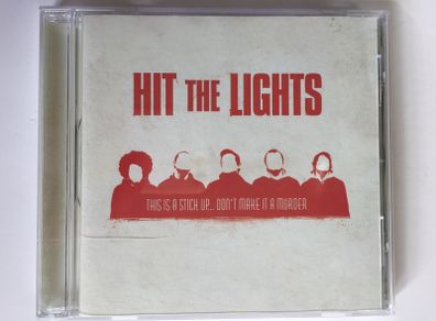 Hit The Lights [2006] This Is A Stick Up... Don't Make It A Murder  (CD Album)