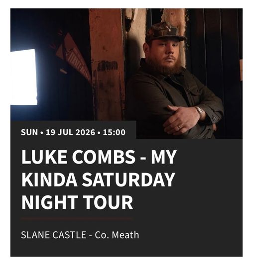 X2 Tickets Luke Combs at Slane Castle - 19th July