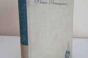 The Complete Book of Flower Arrangement: For Home Decoration and Show Competitions by F. F. Rockwell and Esther C. Grayson (PT233)