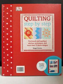 SALE!  QUILTING step by step - Patchwork and Applique, Stitches, Techniques, and Block Design by Maggi Gordon