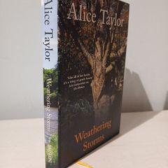 Weathering Storms by Alice Taylor