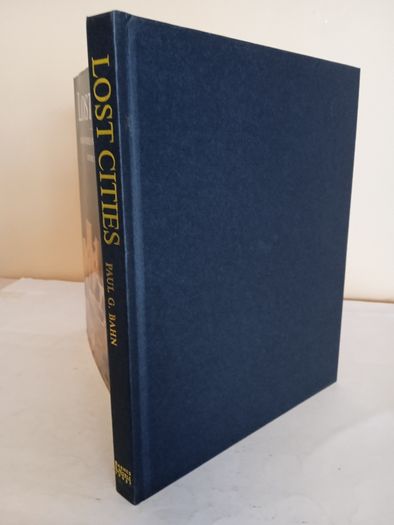 Lost Cities: 50 Discoveries in World Archaeology by Paul G. Bahn (GT449)