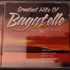 Bagatelle - Greatest Hits Of Bagatelle Sung By Liam Reilly CD (2003) EX+ "Summer In Dublin"