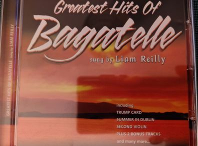 Bagatelle - Greatest Hits Of Bagatelle Sung By Liam Reilly CD (2003) EX+ "Summer In Dublin"