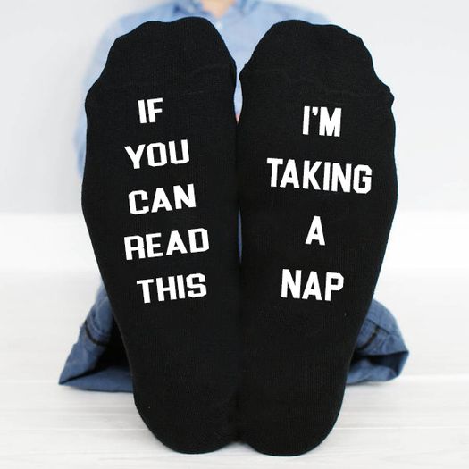 If You Can Read This, i'm taking a nap funny socks
