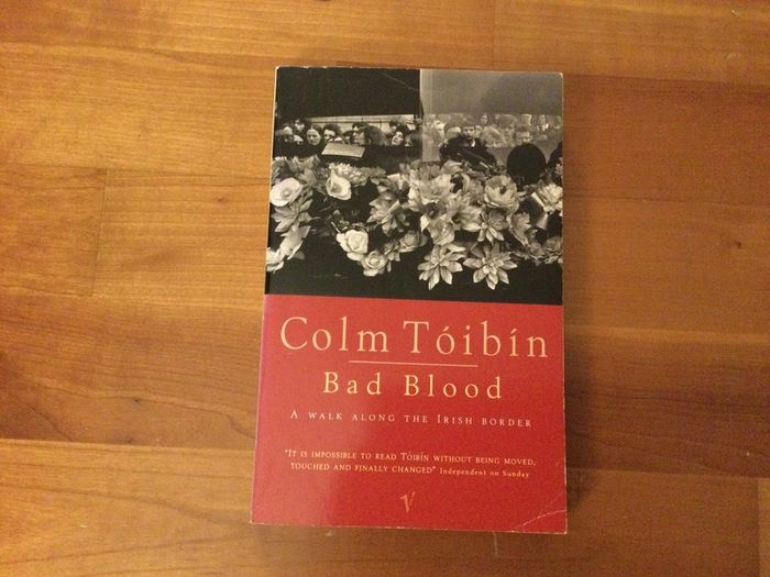 Bad Blood by Colm Toibin