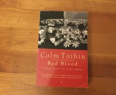 Bad Blood by Colm Toibin