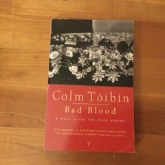 Bad Blood by Colm Toibin
