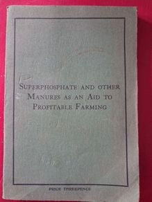 Old Farming booklet / Superphosphate & Other Manures as an Aid to Profitable Farming /