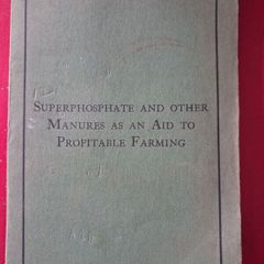 Old Farming booklet / Superphosphate & Other Manures as an Aid to Profitable Farming /